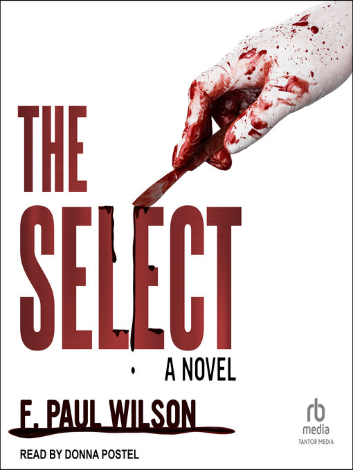 Title details for The Select by F. Paul Wilson - Available
